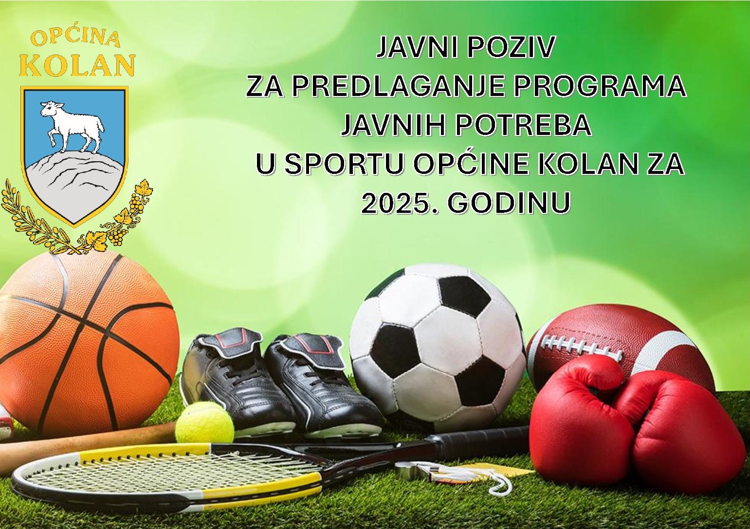 JAVNI POZIV ZA PREDLAGANJE PROGRAMA JAVNIH POTREBA U SPORTU OPĆINE KOLAN ZA 2025. GODINU